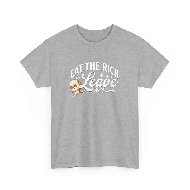 Eat the Rich (Unisex Tee)