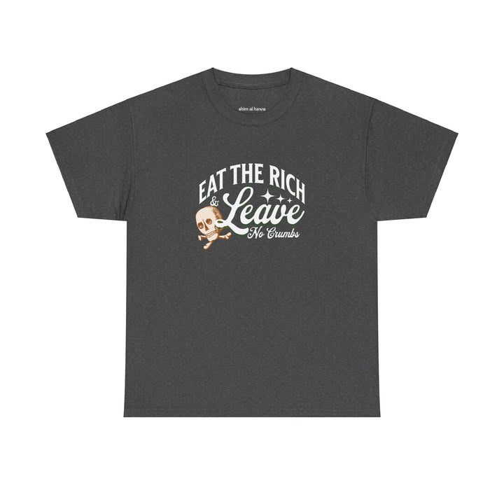 Eat the Rich (Unisex Tee)