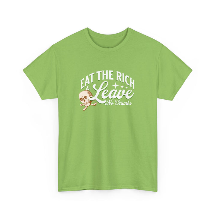 Eat the Rich (Unisex Tee)