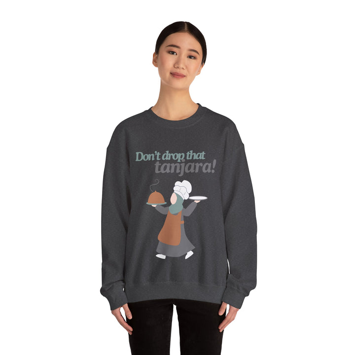 Don't Drop That Tanjara! Unisex Sweatshirt