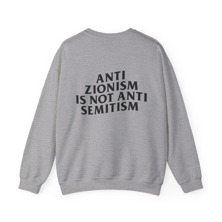 ANTIZIO IS NOT ANTISEMI Unisex Crewneck Sweatshirt