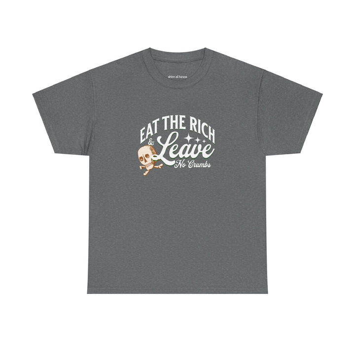 Eat the Rich (Unisex Tee)