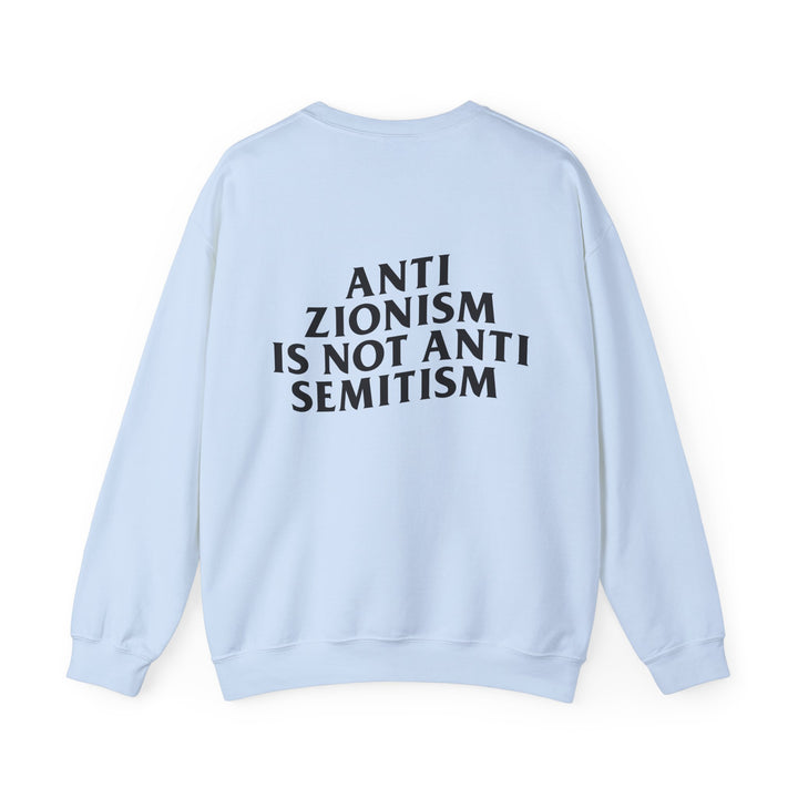 ANTIZIO IS NOT ANTISEMI Unisex Crewneck Sweatshirt