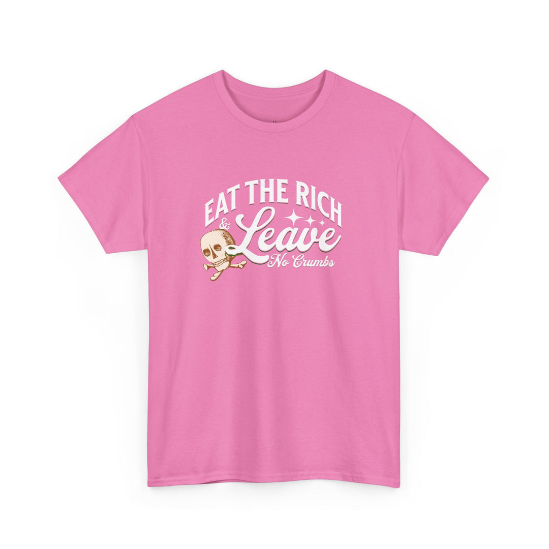 Eat the Rich (Unisex Tee)