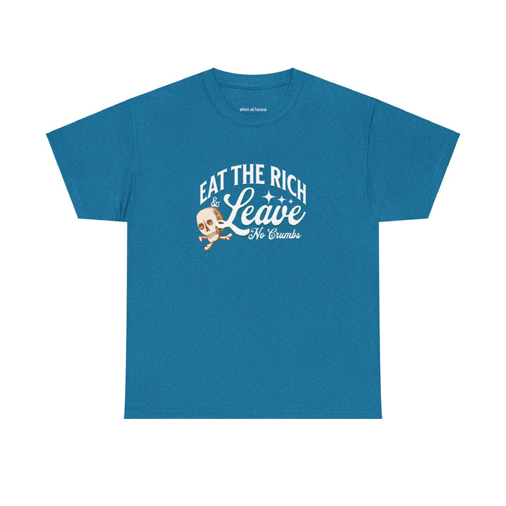 Eat the Rich (Unisex Tee)