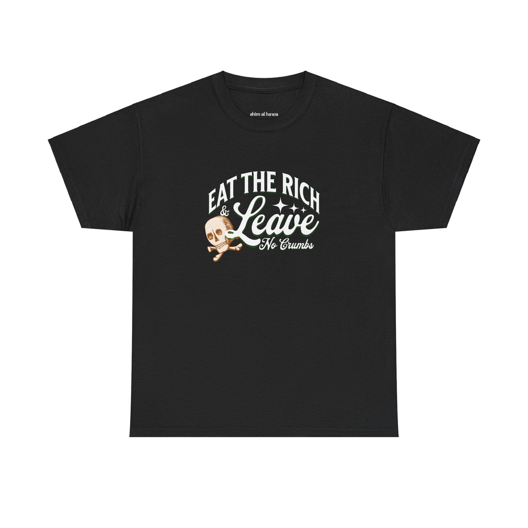 Eat the Rich (Unisex Tee)