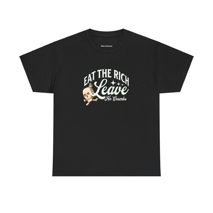 Eat the Rich (Unisex Tee)