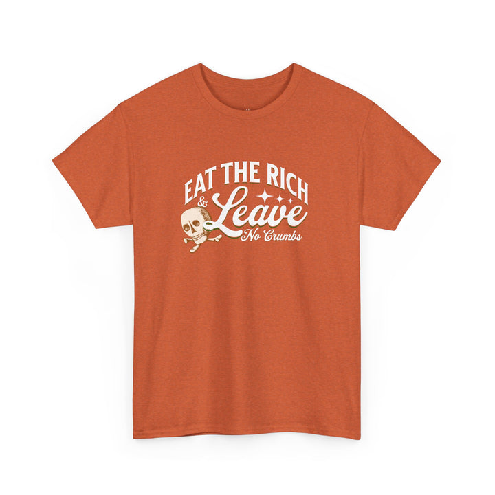 Eat the Rich (Unisex Tee)